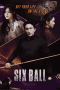 Nonton film Six Ball (2020) terbaru di Dutamovie21