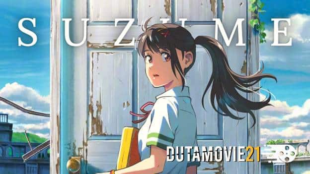Nonton film Awal tahun 2023, Anime Suzume no Tojimari akan tayang di Bioskop Indonesia. Simak info lengkapnya disini! terbaru di Dutamovie21