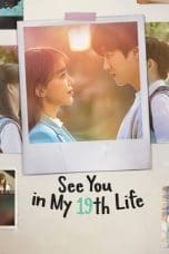 Nonton film See You in My 19th Life (2023) terbaru di Dutamovie21 Nonton film See You in My 19th Life (2023) terbaru di Dutamovie21
