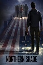 Nonton film Northern Shade (2023) terbaru di Dutamovie21