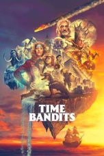 Nonton film Time Bandits (2024) terbaru di Dutamovie21 Nonton film Time Bandits (2024) terbaru di Dutamovie21