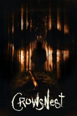 Nonton film Crowsnest (2012) terbaru di Dutamovie21 Nonton film Crowsnest (2012) terbaru di Dutamovie21