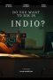 Nonton film Do You Want to Die in Indio? (2024) terbaru di Dutamovie21
