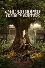 Nonton film One Hundred Years of Solitude (2024) terbaru di Dutamovie21 Nonton film One Hundred Years of Solitude (2024) terbaru di Dutamovie21