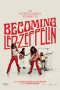 Nonton film Becoming Led Zeppelin (2025) terbaru di Dutamovie21 Nonton film Becoming Led Zeppelin (2025) terbaru di Dutamovie21