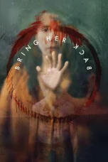Nonton film Bring Her Back (2025) terbaru di Dutamovie21