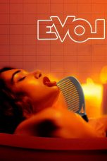 Nonton film EVOL (2025) terbaru di Dutamovie21