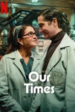 Nonton film Our Times (2025) terbaru di Dutamovie21 Nonton film Our Times (2025) terbaru di Dutamovie21