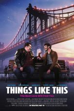 Nonton film Things Like This (2025) terbaru di Dutamovie21