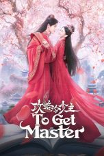Nonton film To Get Master (2025) terbaru di Dutamovie21