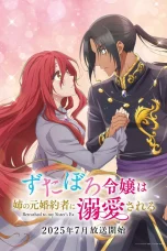 Nonton film Zutaboro Reijou wa Ane no Moto Konyakusha ni Dekiai sareru (2025) terbaru di Dutamovie21