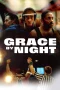 Nonton film Grace by Night (2024) terbaru di Dutamovie21