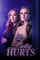 Nonton film Pretty Hurts (2025) terbaru di Dutamovie21