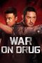 Nonton film War on Drug (2025) terbaru di Dutamovie21 Nonton film War on Drug (2025) terbaru di Dutamovie21