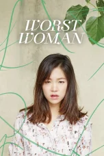 Nonton film Worst Woman (2016) terbaru di Dutamovie21